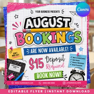 May include: A digital flyer template with a grid background featuring the text AUGUST BOOKINGS ARE NOW AVAILABLE! and $15 Deposit Required. Includes a yellow pencil, a composition book, a blue sticky note, and a black alarm clock graphic.