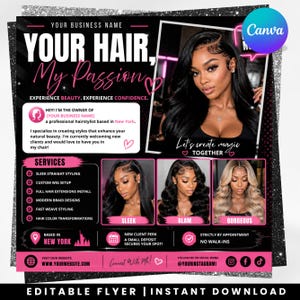 May include: Black and pink flyer with the text "YOUR HAIR, My Passion" and a photo of a woman with long, black hair. The flyer promotes hairstyling services, including sleek styling, wig setup, and hair extensions. The flyer includes the text "Let's create magic TOGETHER."