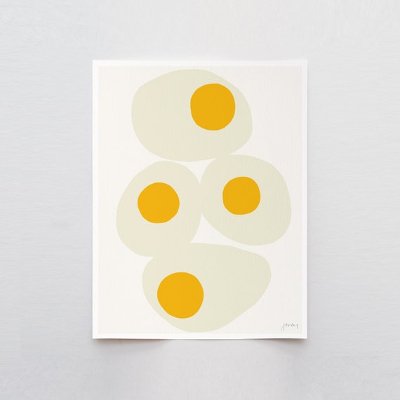 Sunny Side Up Eggs Art Print - Signed and Printed by Jorey Hurley - Unframed or Framed - 140321