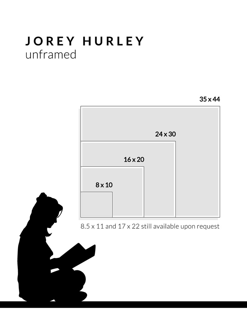 May include: A black and white silhouette of a person reading a book. The image shows different sizes of unframed prints available: 8x10 inches, 16x20 inches, 24x30 inches, and 35x44 inches. 8.5x11 inches and 17x22 inches are also available upon request.