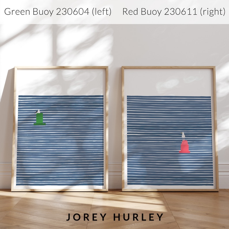 May include: Two framed prints of minimalist nautical illustrations. The left print features a green buoy on a blue and white striped background. The right print features a red buoy on a blue and white striped background. The text "JOREY HURLEY" is printed below the prints.