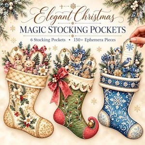 Può includere: Tre calze natalizie decorative riempite di efimeri festivi, tra cui un orsacchiotto, un cervo e uno schiaccianoci. Il testo recita Elegant Christmas MAGIC STOCKING POCKETS, 6 Stocking Pockets, 150+ Ephemera Pieces. Le calze presentano motivi floreali, a fiocchi di neve e trapuntati in crema, verde e blu.