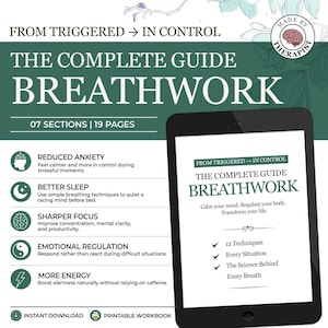Könnte beinhalten: Ein digitaler Leitfaden mit dem Titel From Triggered to In Control: The Complete Guide to Breathwork, bestehend aus 7 Abschnitten und 19 Seiten. Das Dokument hebt Vorteile wie weniger Angst, besseren Schlaf und mehr Fokus hervor.