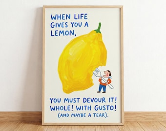 Funny Lemon Quote Poster, Quirky Kitchen Wall Art, Humorous Dining Room Decor, Dopamine Apartment Print, Yellow Fruit Wall Decor, When life
