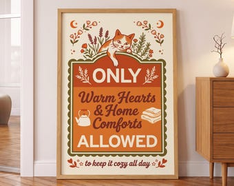 Cozy Cat Print, Only Warm Hearts and Home Comforts Allowed Sign, Kitty with Kettle and Folk Flowers, Framed or Unframed Orange Decor