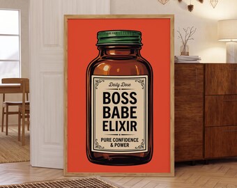 Boss Babe Print, Daily Dose Confidence Bottle, Orange Apothecary Art