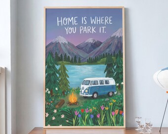 Camper Van Print, Home Is Where You Park It Poster, Lake and Mountain Campfire Wall Art, Framed or Unframed RV Adventure Decor