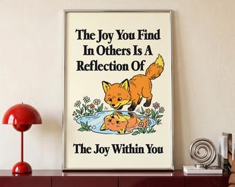Fox Quote Print, Joy Within You Poster, Pond Reflection Art