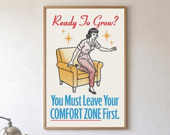 Retro Quote Poster, Leave Your Comfort Zone Print, Vintage Ad Style, Framed or Unframed Mid Century Housewife Art, Motivational Gift