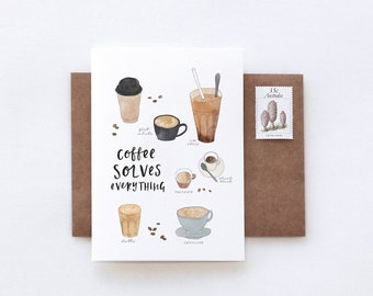 Coffee Solves Everything Birthday Illustrated COFFEE LOVER Greeting Card