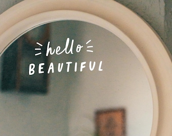 Hello Beautiful Mirror Decal, Inspirational Affirmation Sticker