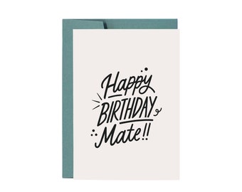 Happy Birthday Mate Card: Masculine Greeting Card for Him