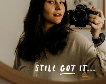 Still Got It Mirror Decal Sticker, Affirmation Vinyl Decal