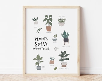 Plants Solve Everything PLANT LOVER Plant Lady Art Print