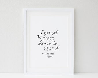 If You Get Tired Learn to REST Typography Print