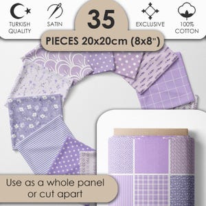 Könnte beinhalten: Eine Sammlung von 35 Stoffstücken in Lavendel, jeweils 20x20cm, mit verschiedenen Mustern wie Blumen, Punkten und Streifen. Das Bild enthält Text mit der Aufschrift "Turkish Quality", "Satin", "Exclusive" und "100% Cotton". Der Text lautet auch "Use as a whole panel or cut apart".