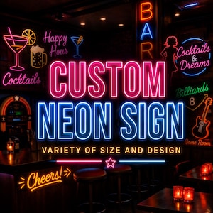 May include: A vibrant neon sign with the words "CUSTOM NEON SIGN" in pink and blue. The image showcases various neon signs, including "BAR", "Cocktails & Dreams", and "Cheers!". The sign offers a variety of sizes and designs.