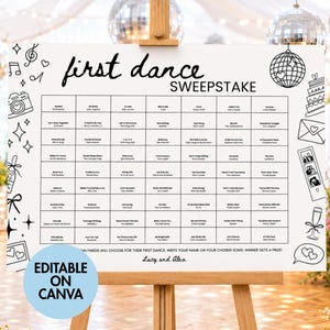 May include: A white sign on a wooden easel with the words "first dance sweepstake" in black script. The sign has a grid of song titles and decorative doodles. The text "Editable on Canva" is in a blue circle. The names "Lucy and Alex" are at the bottom.