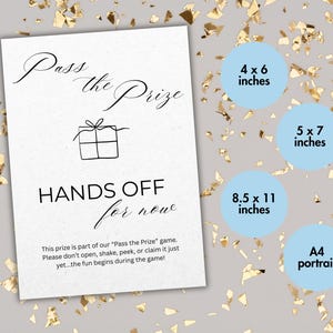 May include: A white rectangular game sign with black text reading Pass the Prize, HANDS OFF for now, and instructions. Four light blue circles list sizes: 4 x 6 inches, 5 x 7 inches, 8.5 x 11 inches, and A4 portrait. A line drawing of a gift is centered.