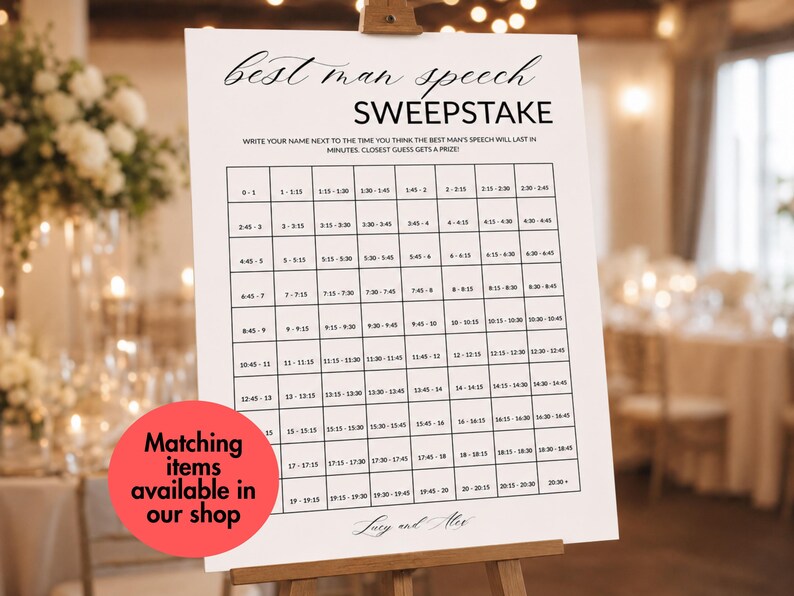 May include: A white sign with black text titled best man speech SWEEPSTAKE, featuring a grid of time intervals for guests to write their names. The sign includes the instruction to guess the speech duration and the names Lucy and Alex at the bottom.