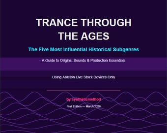 Trance Production Guide PDF | Ableton Live Tutorial, Sound Design & Music History | Beginner to Intermediate | 47 Pages