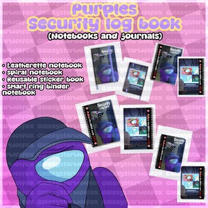 May include: A collection of spiral-bound notebooks and journals titled Purples Security log book. The covers feature a purple character wearing a cap and a security camera graphic. Text includes Leatherette notebook, spiral notebook, Reusable sticker book, and Smart ring binder notebook.