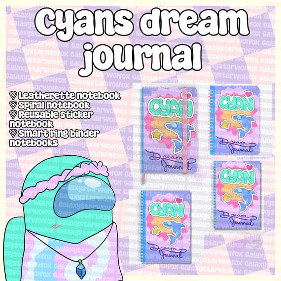 Among Us Show Cyans dream journal - A5 Notebooks and Journals- PRE ORDER