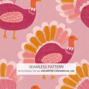 May include: A seamless pattern featuring stylized turkeys in shades of magenta, orange, and light pink. The turkeys have textured bodies and fanned tail feathers. Text overlay reads: SEAMLESS PATTERN 3600x3600px 300 dpi UNLIMITED COMMERCIAL USE.