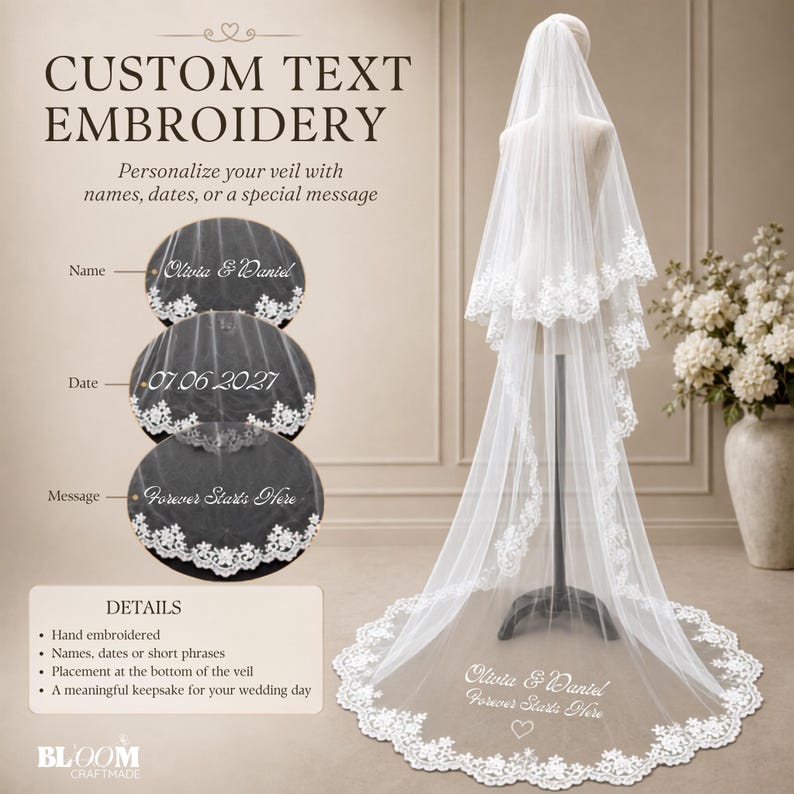 May include: A white, multi-layered wedding veil featuring intricate lace trim along the edges. The veil is displayed on a mannequin and includes custom embroidery at the bottom with the text Olivia & Daniel, Forever Starts Here, and a heart.
