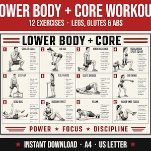May include: A rectangular workout poster titled LOWER BODY + CORE with 12 numbered exercise illustrations including Goblet Squat, DB RDL, Walking Lunge, Bulgarian Split Squat, Step-Up, Calf Raise, Glute Bridge, DB Swing, Dead Bug, Russian Twist, Plank, and Floor Knee Tucks.