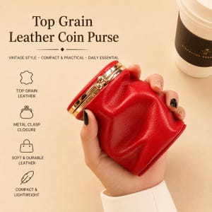 Puede incluir: Un monedero de cuero de grano superior rojo con un cierre de broche de metal dorado. El texto en la imagen dice Top Grain Leather Coin Purse, Vintage Style, Compact & Practical, Daily Essential, Top Grain Leather, Metal Clasp Closure, Soft & Durable Leather, Compact & Lightweight.
