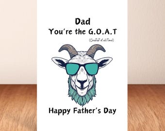 Dad You're The Goat, Father's Day Card, Greeting Card, Greatest Of All Time.