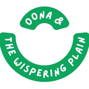 May include: A graphic logo featuring a green curved shape at the top with the white text OONA & and a larger green curved shape below with the white text THE WISPERING PLAIN. At the bottom is a yellow horizontal rectangle with Japanese text.
