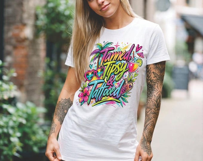 Tanned, Tipsy & Tattooed PNG for DTF printing