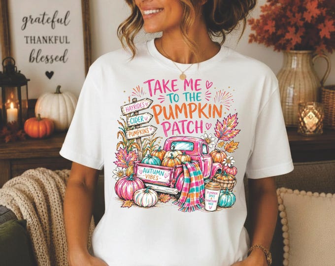 Take Me to the pumpkin patch PNG for DTF