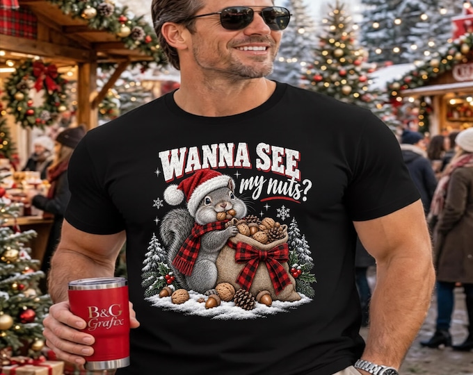 Wanna See My Nuts PNG: Squirrel Christmas DTF Print File