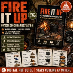 May include: A digital guide titled "Fire It Up" for outdoor cooking and fire starting. The image shows a tablet displaying the guide, along with cards detailing fire starting methods, fire lays, and campfire recipes. Includes a digital download option.