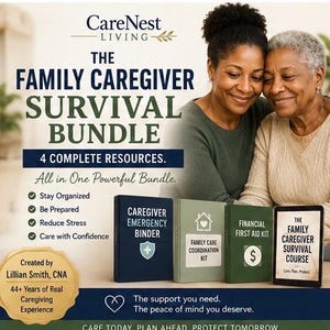 May include: The Family Caregiver Survival Bundle includes a Caregiver Emergency Binder, Family Care Coordination Kit, Financial First Aid Kit, and The Family Caregiver Survival Course. The text highlights 4 complete resources created by Lillian Smith, CNA, with 44+ years of experience to help stay organized, be prepared, reduce stress, and care with confidence.