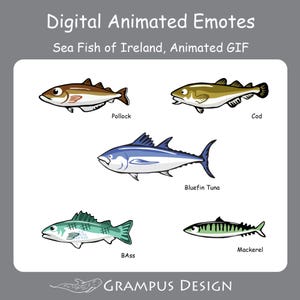 May include: Digital Animated Emotes featuring illustrations of sea fish from Ireland. The image includes animated GIFs of Pollock, Cod, Bluefin Tuna, Bass, and Mackerel. The design is by Grampus Design.