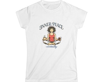 Inner Peace meditation illustration Tee | yoga, relaxed woman, humorous 'eventually' text