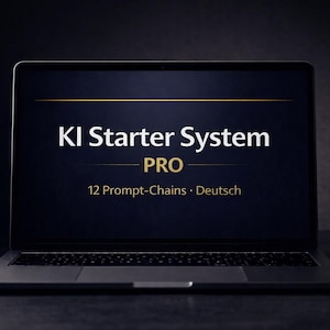 KI Starter System PRO | 12 Prompt-Chains Deutsch | ChatGPT Claude Gemini | KI Workflow Prompts