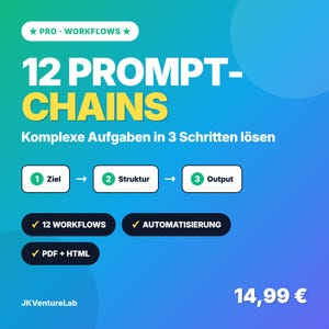 Könnte beinhalten: Digitalgrafik mit blau-grünem Farbverlauf im Hintergrund. Der Text lautet "12 PROMPT-CHAINS" in großen gelben Buchstaben. Zusätzlicher Text enthält "PRO WORKFLOWS", "Komplexe Aufgaben in 3 Schritten lösen" und "12 WORKFLOWS".