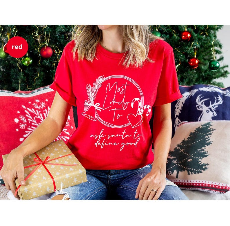 Most Likely to Christmas Shirt, Script Holiday Party Tee, 30 Funny ...