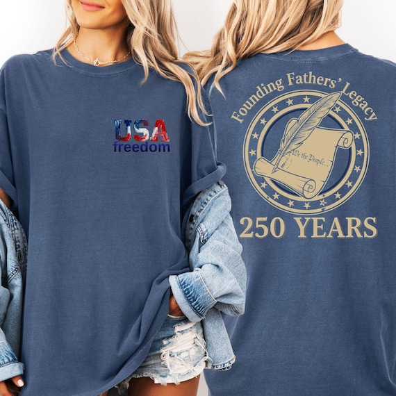 Comfort Colors® Founding Fathers Legacy Shirt 250 Years, American History Tee 1776 2026, Patriotic USA Heritage Shirt, Freedom Gift
