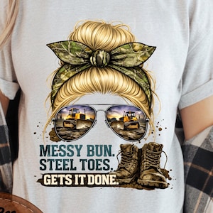 Messy Bun Steel Toes PNG, Bulldozer Sonnenbrillen, Women in Trades Sublimation Download