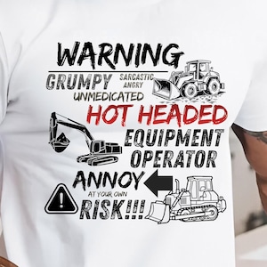 Hot Headed Equipment Operator PNG, Construction Humor Shirt Design (Digital Download)