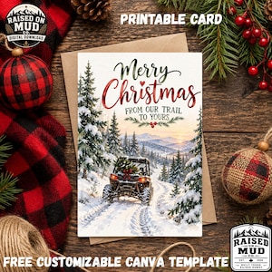 May include: A printable Christmas card featuring a snowy mountain trail scene with an off-road vehicle carrying a small pine tree. The text reads Merry Christmas FROM OUR TRAIL TO YOURS. The design includes evergreen trees and a sunset sky.