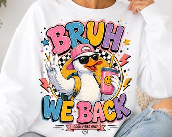 Bruh We Back PNG, Back To School 2026 PNG, First Day Of School Png, Funny Teacher Shirt Png, Sublimation Design, Preppy Teacher PNG