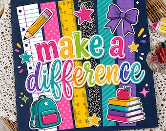 Gör skillnad PNG | Färgglad tillbaka till skolan sublimering PNG, Preppy lärare PNG, klassrumsskjorta design, lärarliv digital nedladdning