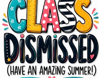 Sista skoldagen PNG | Klassen avskedad sommarlovslärare Clipart | Sublimeringsdesign för lärarskjorta